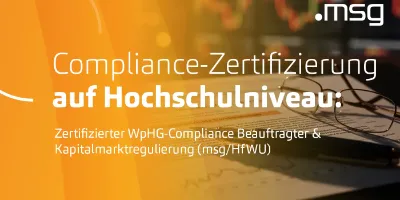 Zertifizierter WpHG-Compliance Beauftragter & Kapitalmarktregulierung (msg/ HfWU)