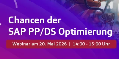 Webinar: SAP PP/DS Optimierung