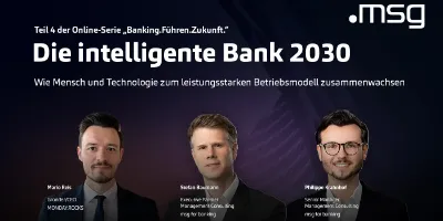 Die intelligente Bank 2030: Wie Mensch und Technologie zum leistungsstarken Betriebsmodell zusammenwachsen