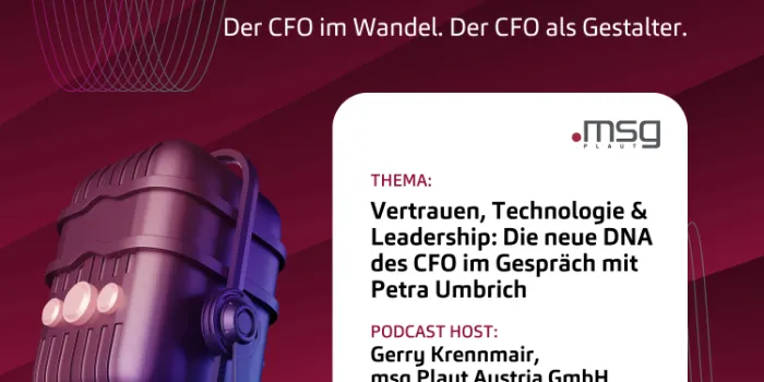 Vertrauen, Technologie & Leadership: Die neue DNA des CFO