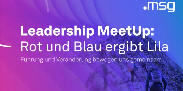 15. Leadership MeetUp: Rot und Blau ergibt Lila