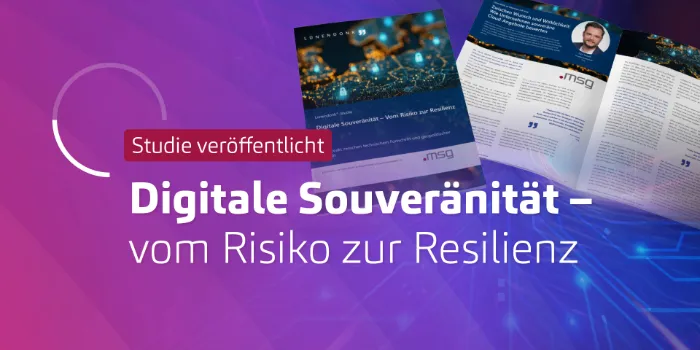 Digitale Souveränität – vom Risiko zur Resilienz