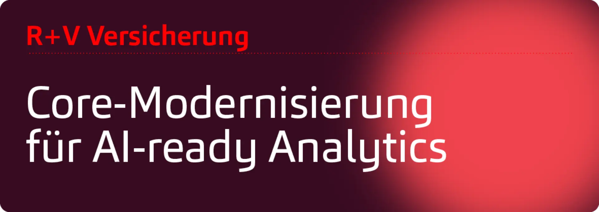 R+V Versicherung: Core-Modernisierung für AI-ready Analytics